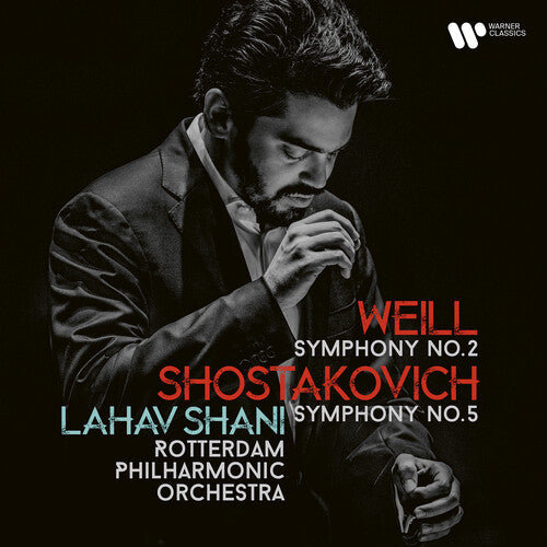 The Rotterdam Philharmonic Orchestra: Shostakovich: Symphony No. 5, Weill: Symphony No. 2 - COMPACT DISCS
