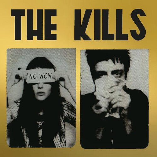 The Kills: No Wow (The Tchad Blake Mix 2022) - COMPACT DISCS