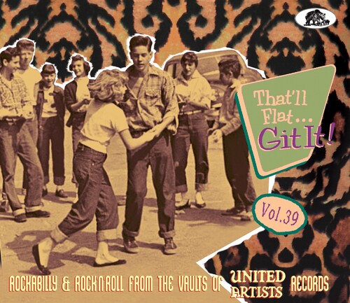 Various Artists: That'll Flat Git It 39: Rockabilly & Rock 'n' Roll From The Vaults Of UA Records (Various Artists) - COMPACT DISCS