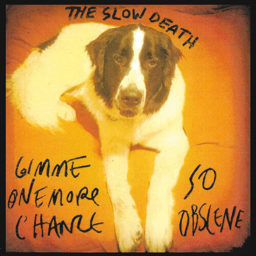 Slow Death: Gimme One More Chance / So Obscene - 7-INCH SINGLE