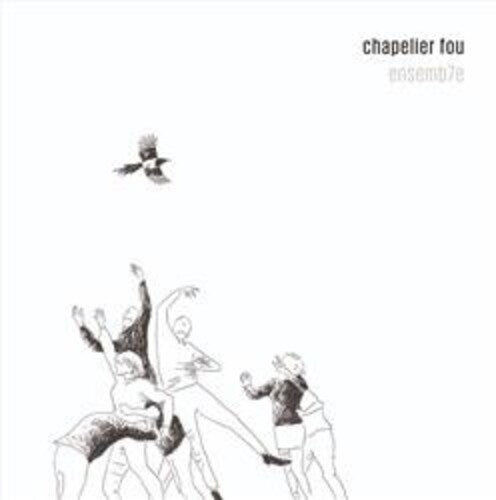 Chapelier Fou: Ensemb7E - COMPACT DISCS