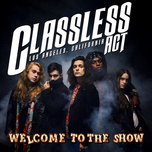 Classless Act: Welcome To The Show - COMPACT DISCS