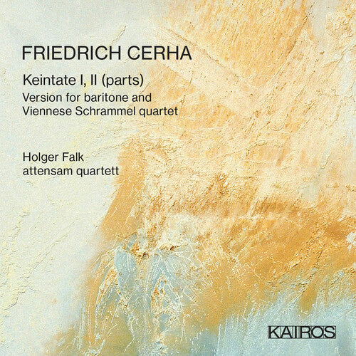 Falk, Holger & Attensam Quartett: Friedrich Cerha: Keintate I, Ii (parts) - COMPACT DISCS