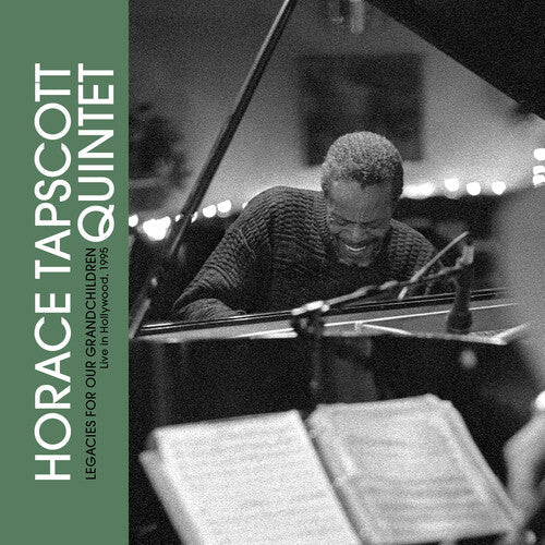 Horace Tapscott: Legacies For Our Grandchildren: Live In Hollywood, 1995 - COMPACT DISCS