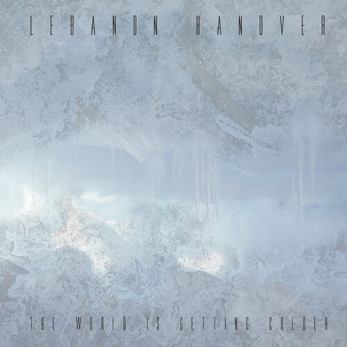 Lebanon Hanover: The World Is Getting Colder - COMPACT DISCS