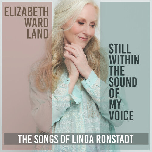 Elizabeth Ward Land: Still Within The Sound Of My Voice - COMPACT DISCS