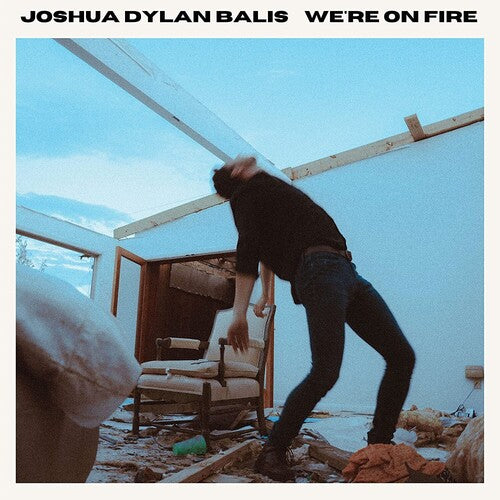 Joshua Dylan Balis: We're On Fire - COMPACT DISCS