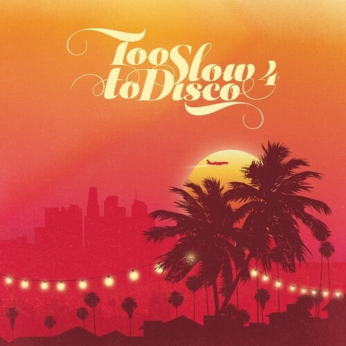 Various Artists: Too Slow to Disco 4 (Various Artists) - COMPACT DISCS
