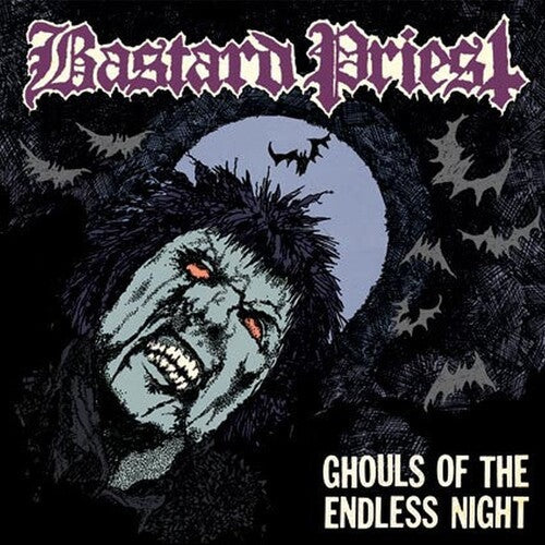 Bastard Priest: Ghouls Of The Endless Night - COMPACT DISCS