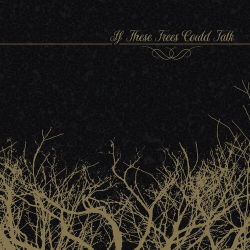 If These Trees Could Talk: If These Trees Could Talk - COMPACT DISCS