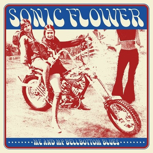 Sonic Flower: Me & My Bellbottom Blues - COMPACT DISCS