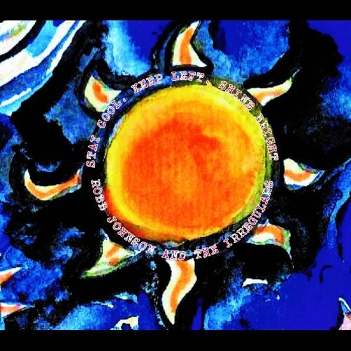 Irregulars: Stay Cool Keep Left Shine Bright - COMPACT DISCS
