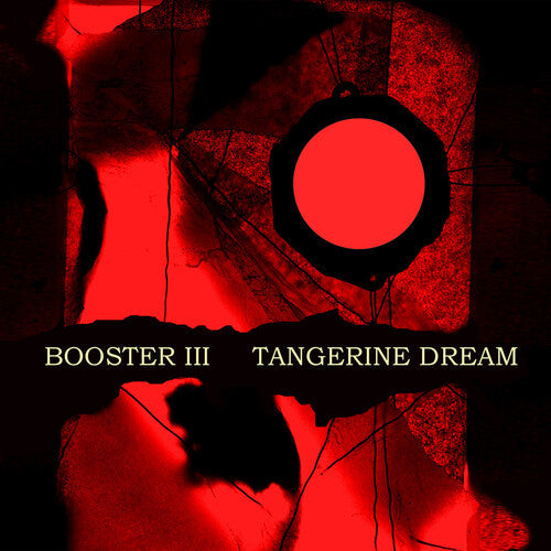 Tangerine Dream: Booster Iii - COMPACT DISCS