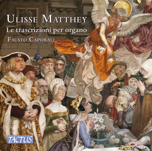 Ulisse Matthey: Organ Transcriptions - COMPACT DISCS