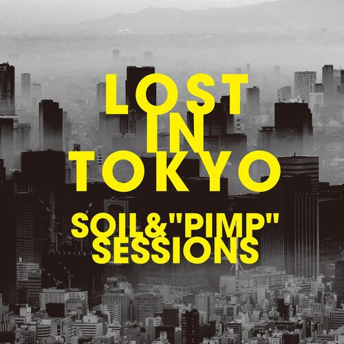 Soil & Pimp Sessions: Lost In Tokyo - COMPACT DISCS