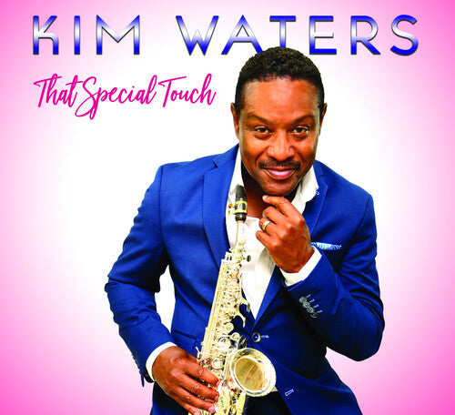 Kim Waters: That Special Touch - COMPACT DISCS