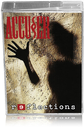 Accuser: Reflections - CASSETTES