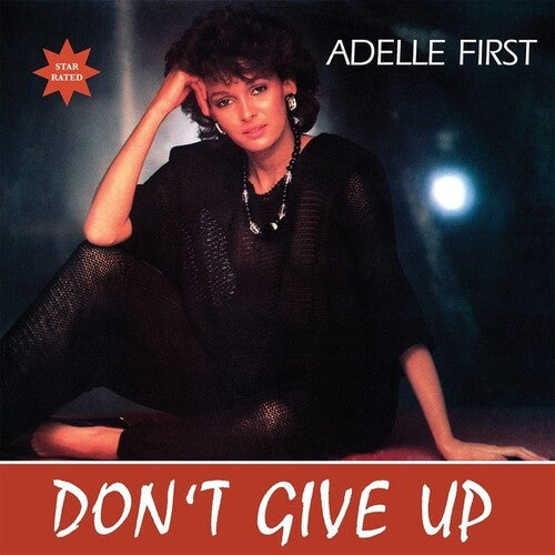Adelle First: Don't Give Up - 12-INCH SINGLE