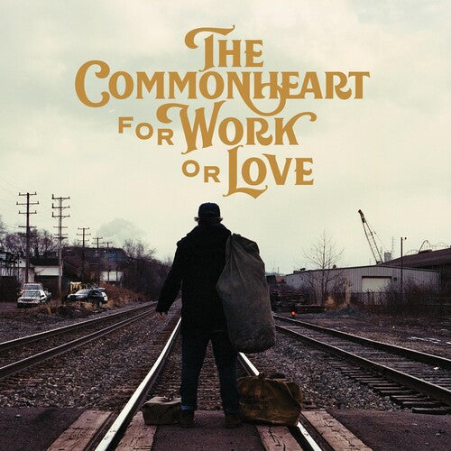 Commonheart: For Work Or Love - COMPACT DISCS