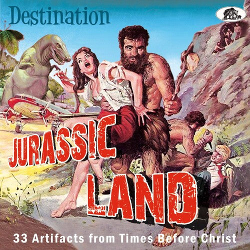 Various Artists: Destination Jurassic Land: 33 Artifacts From Times Before Christ (Various Artists) - COMPACT DISCS