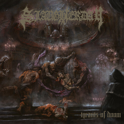 Slaughterday: Tyrants Of Doom - COMPACT DISCS