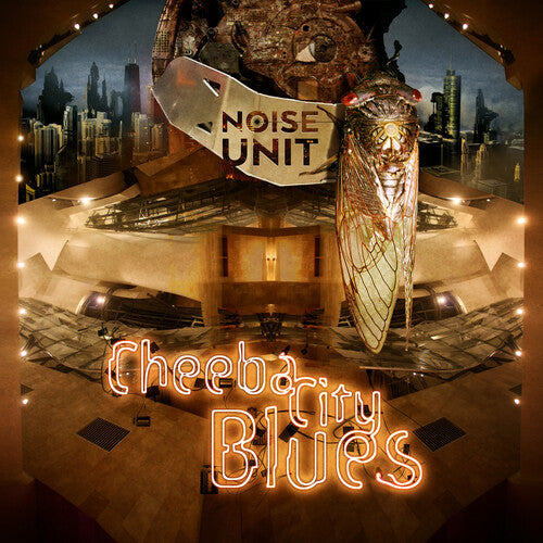 Noise Unit: Cheeba City Blues - COMPACT DISCS