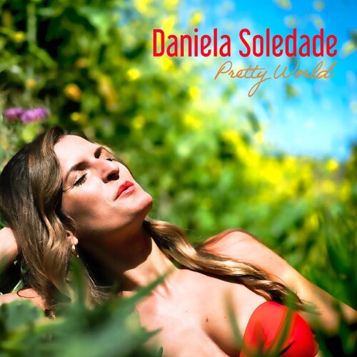 Daniela Soledade: Pretty World - COMPACT DISCS