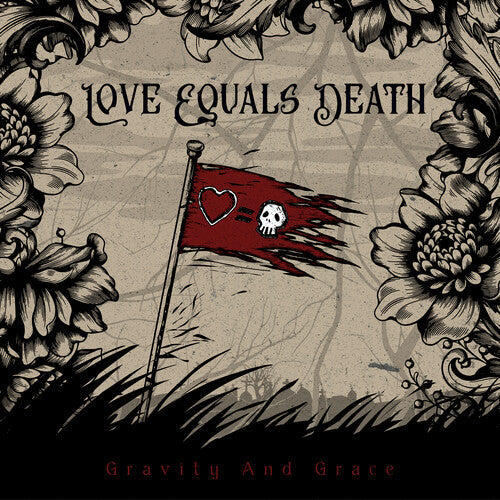 Love Equals Death: Gravity And Grace - COMPACT DISCS