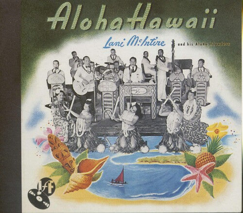 McIntire, Lani & Aloha Islanders: Aloha Hawaii - COMPACT DISCS