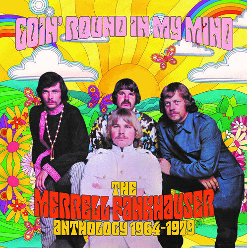 Merrell Fankhauser: Goin' Round In My Mind: Merrell Fankhauser Anthology 1964-1979 - COMPACT DISCS