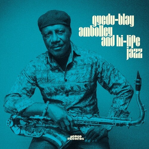 Gyedu-Blay Ambolley: Gyedu Blay Ambolley & High Life Jazz - COMPACT DISCS