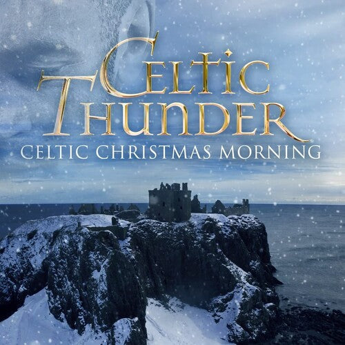 Celtic Thunder: Celtic Christmas Morning - COMPACT DISCS