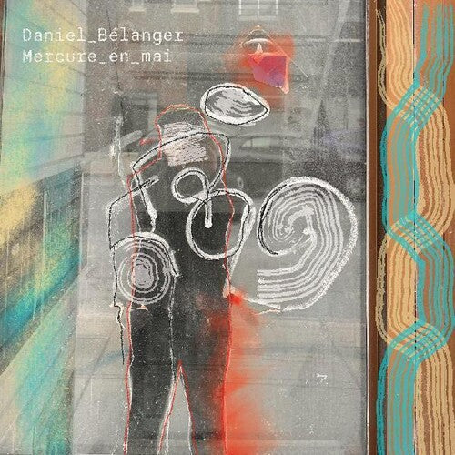 Daniel Belanger: Mercure En Mai - COMPACT DISCS