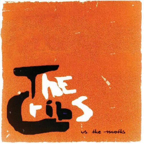 The Cribs: Vs. The Moths ......college Sessions 2001 - 7-INCH SINGLE