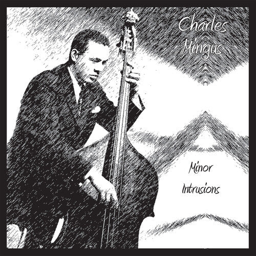 Charles Mingus: Minor Intrusions - COMPACT DISCS