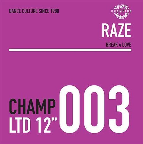Raze: Break 4 Love - 12-INCH SINGLE