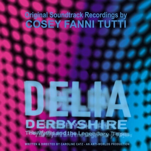 Cosey Fanni Tutti: Delia Derbyshire: The Myths And The Legendary Tapes - COMPACT DISCS