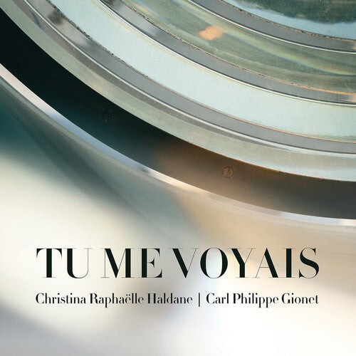 Christina Raphaelle Haldane: Tu Me Voyais - COMPACT DISCS