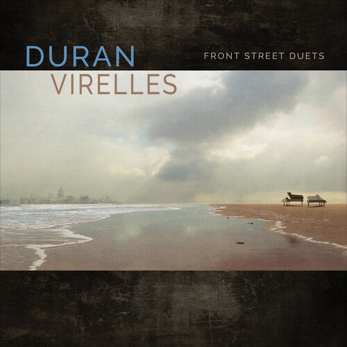 Duran, Hilario / Virelles, David: Front Street Duets - COMPACT DISCS