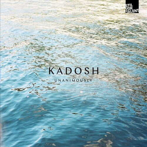 Kadosh: Unanimously - 12-INCH SINGLE