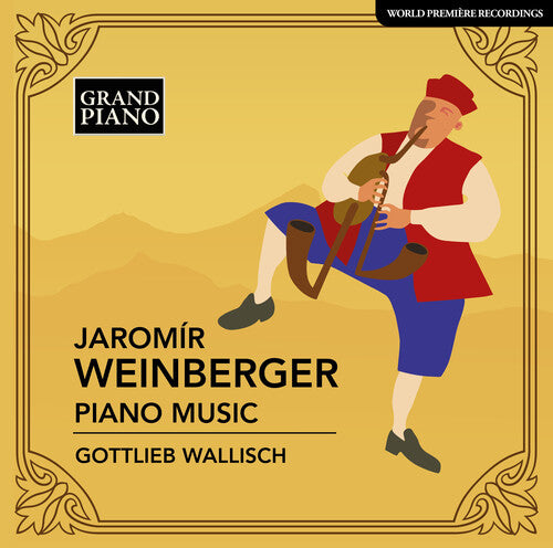 Gottlieb Wallisch: Piano Music - COMPACT DISCS