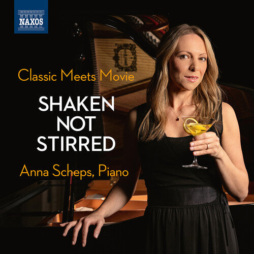 Anna Scheps: Classic Meets Movie Shaken not Stirred - COMPACT DISCS