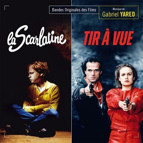 Gabriel Yared: La Scarlatine / Tir A Vue (Original Soundtrack) - COMPACT DISCS