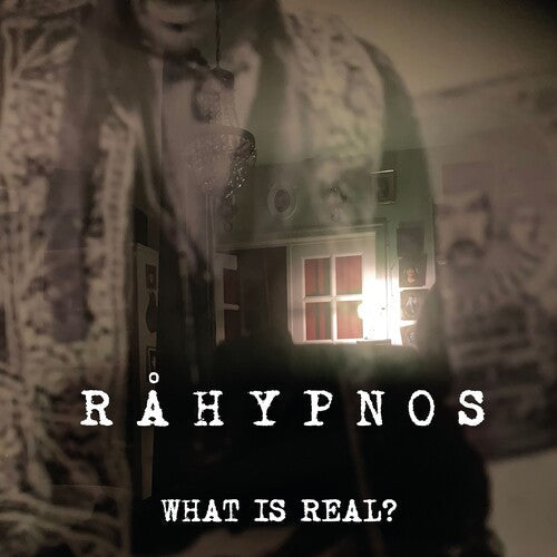 Rahypnos: What Is Real? - COMPACT DISCS