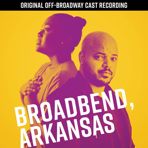 Justin Cunningham: Broadbend, Arkansas (Original Off-Broadway Cast Recording) - COMPACT DISCS