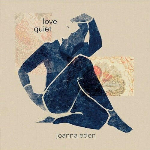 Joanna Eden: Love Quiet - COMPACT DISCS