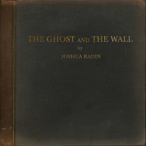 Joshua Radin: The Ghost and the Wall - COMPACT DISCS