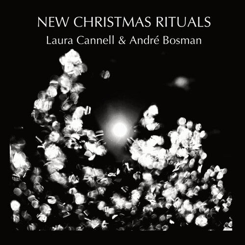 Cannell, Laura / Bosman, Andre: New Christmas Rituals - COMPACT DISCS