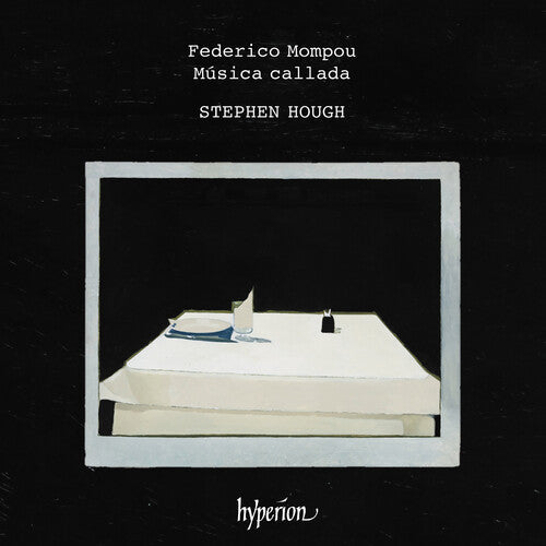 Stephen Hough: Mompou: Musica callada - COMPACT DISCS