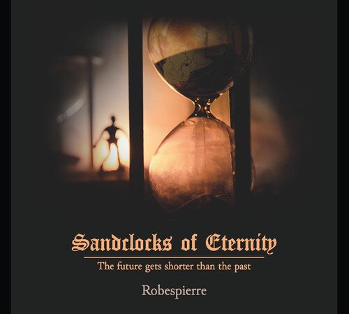 Robespierre: Sandclocks Of Eternity - COMPACT DISCS